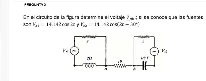 Solved PREGUNTA 3 En el circuito de la figura determine el | Chegg.com