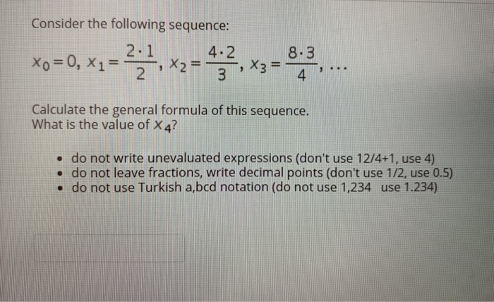 Solved Consider The Following Sequence: 12.1 4.2 Xo = 0, X1= | Chegg.com