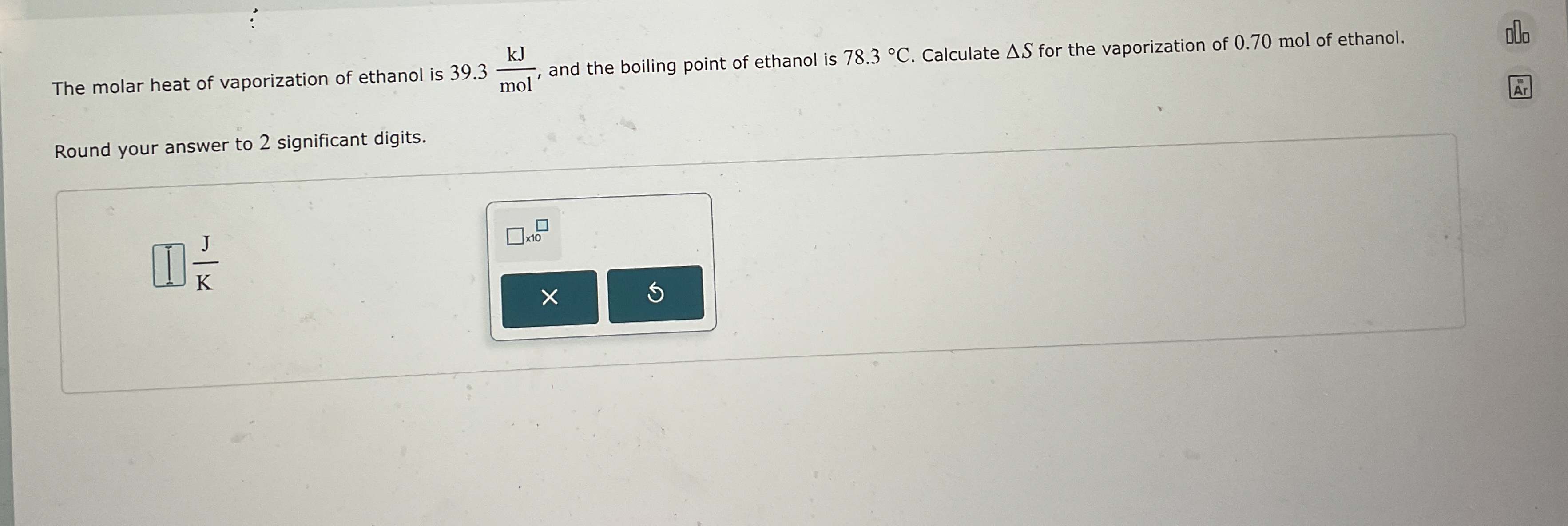 Solved The Molar Heat Of Vaporization Of Ethanol Is Chegg Com