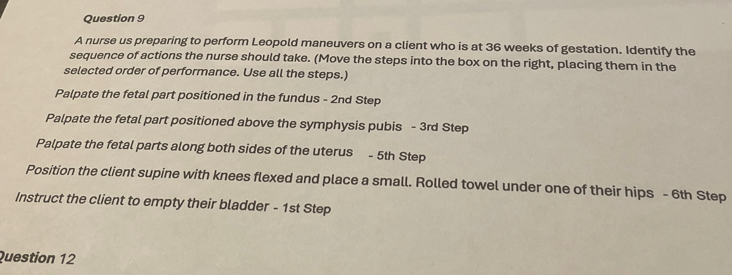 Solved Question 9A nurse us preparing to perform Leopold | Chegg.com