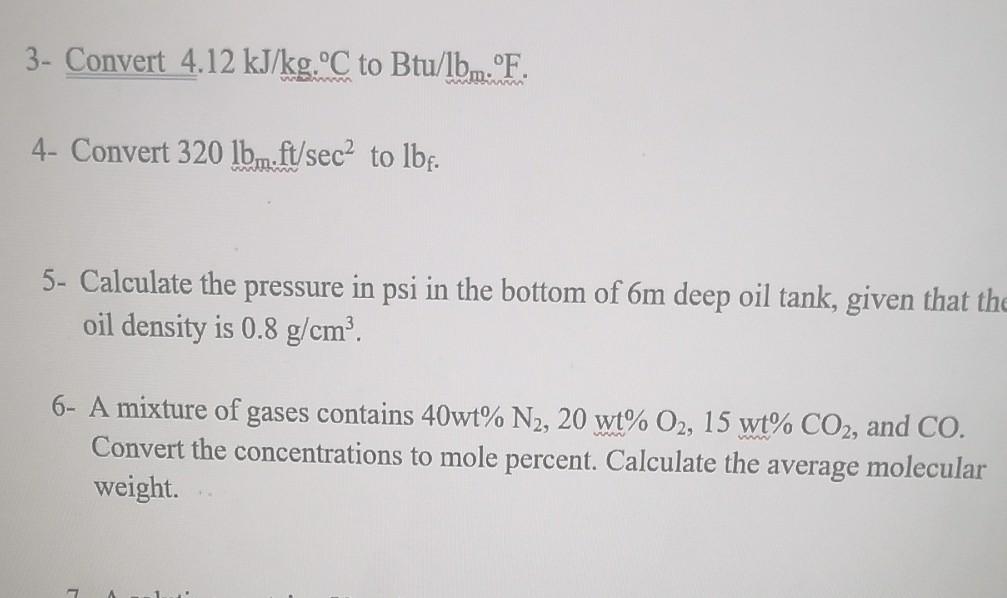 Solved 3 Convert 4.12 kJ/kg. °C to Btu/lbm. °F. WA 4