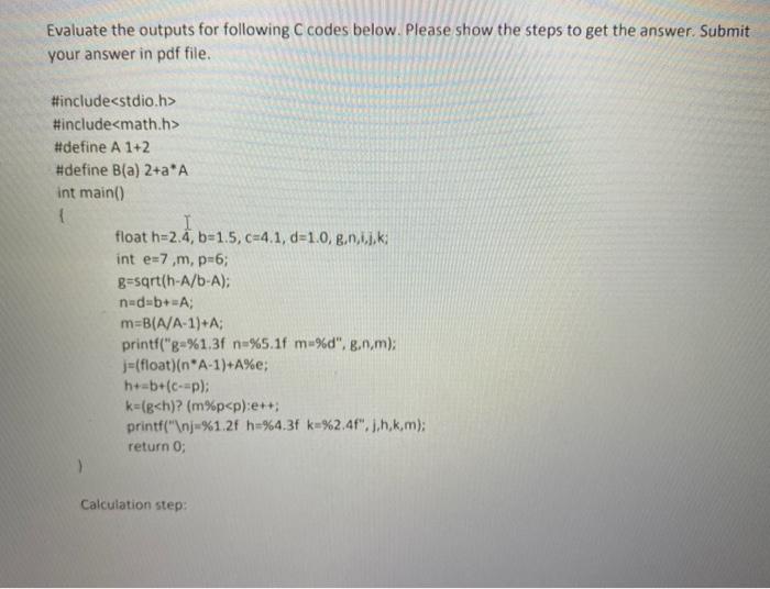 Solved Evaluate The Outputs For Following C Codes Below Chegg Com