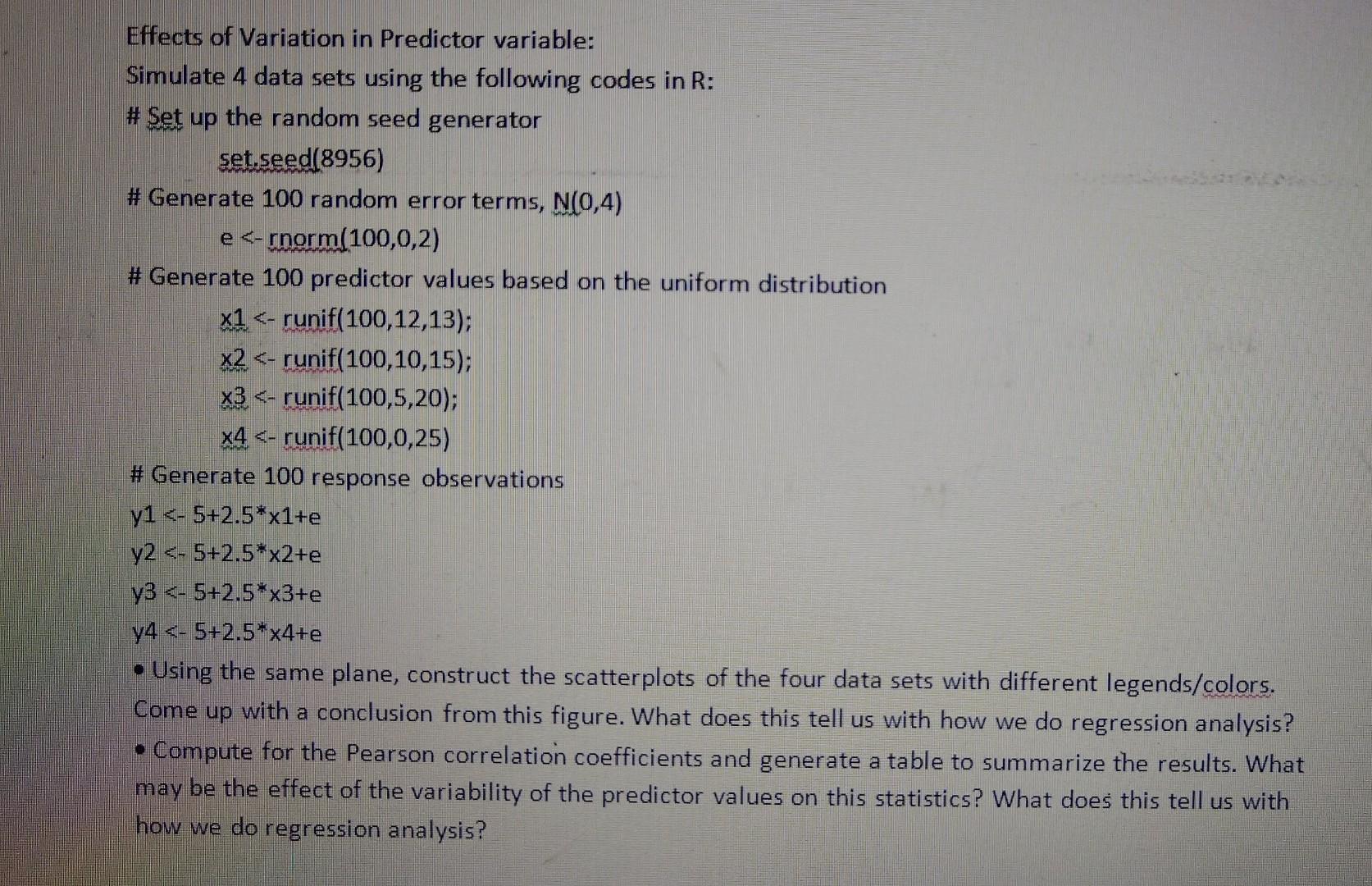 Solved Effects of Variation in Predictor variable: Simulate | Chegg.com