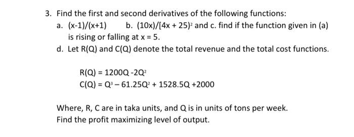 Solved 3. Find the first and second derivatives of the | Chegg.com