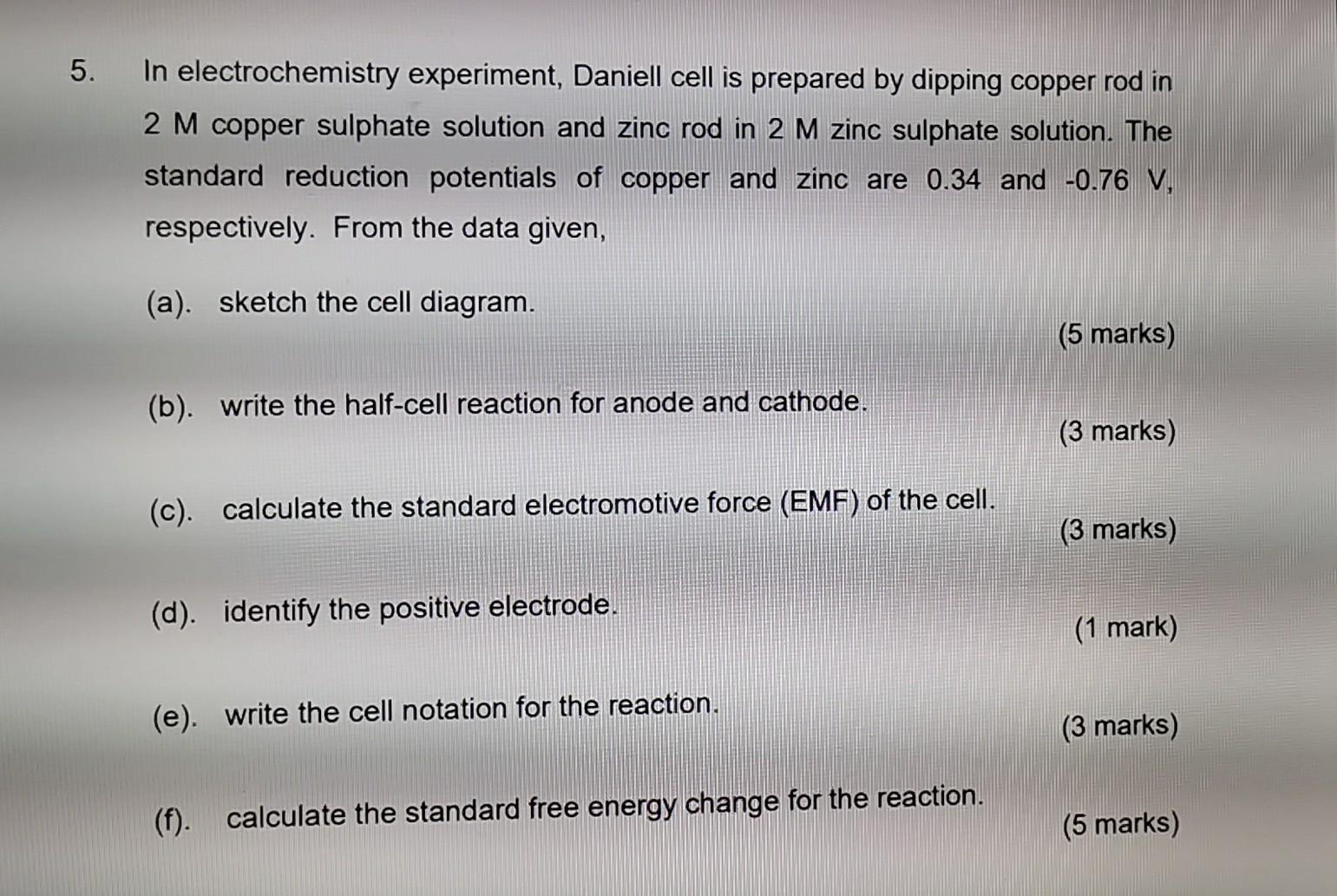 Solved 5. In electrochemistry experiment, Daniell cell is