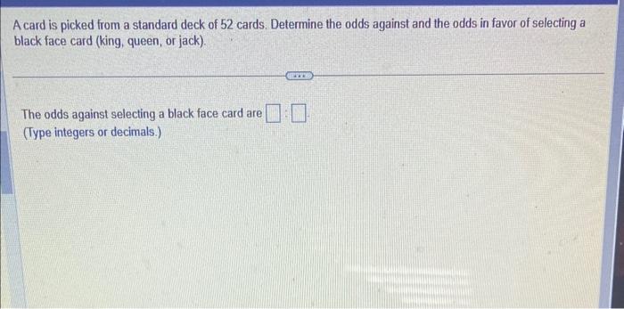 Solved A card is picked from a standard deck of 52 cards Chegg com