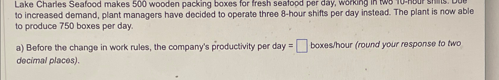 Solved Lake Charles Seafood makes 500 ﻿wooden packing boxes | Chegg.com