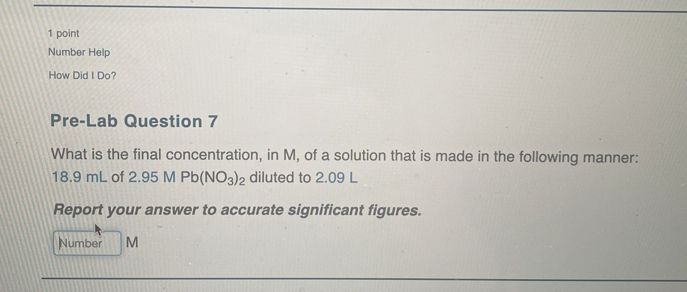 Solved 1 ﻿pointNumber HelpHow Did I Do?Pre-Lab Question | Chegg.com
