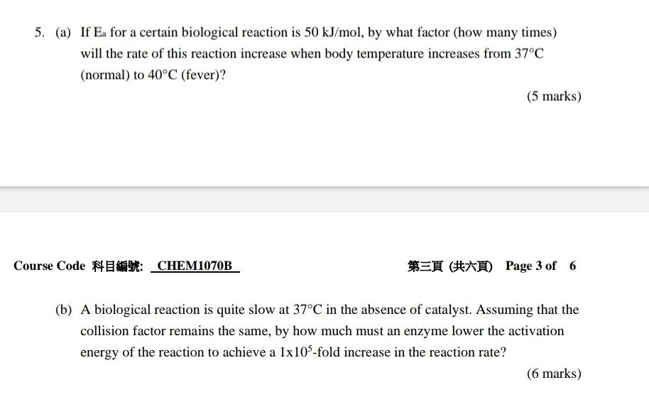 Solved 5 A If Ea For A Certain Biological Reaction Is 50 Chegg Com