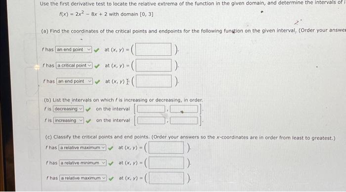 Solved Use the first derivative test to locate the relative | Chegg.com