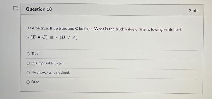 Solved Let A Be True, B Be True, And C Be False. What Is The | Chegg.com