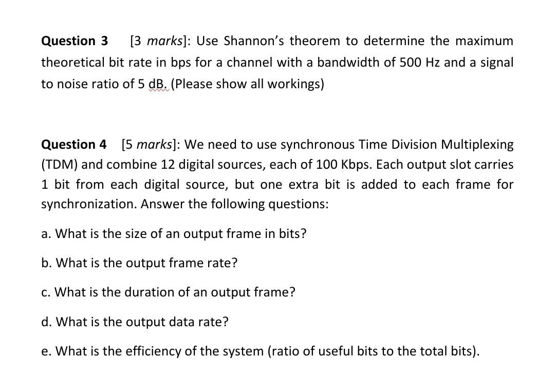 Solved Question 3 [3 Marks]: Use Shannon's Theorem To | Chegg.com