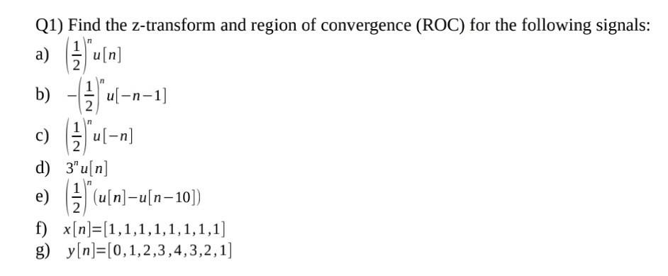 Solved N Q1 Find The Z Transform And Region Of Convergen Chegg Com