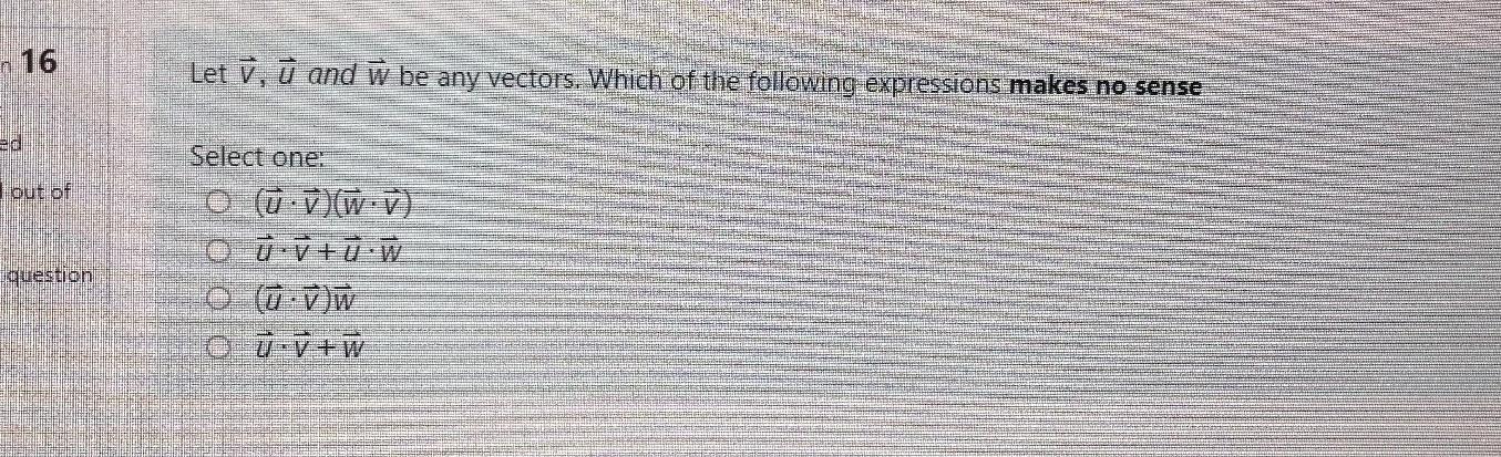 N 16 Let I U And W Be Any Vectors Which Of The Chegg Com