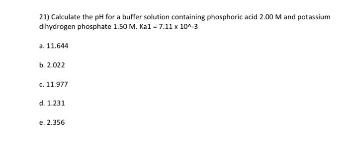 Solved 21) Calculate the pH for a buffer solution containing | Chegg.com