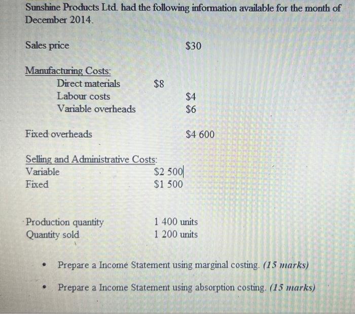 Solved Sunshine Products Ltd. had the following information | Chegg.com