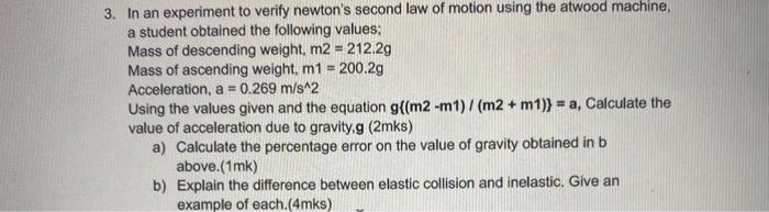 Solved 3. In an experiment to verify newton's second law of | Chegg.com