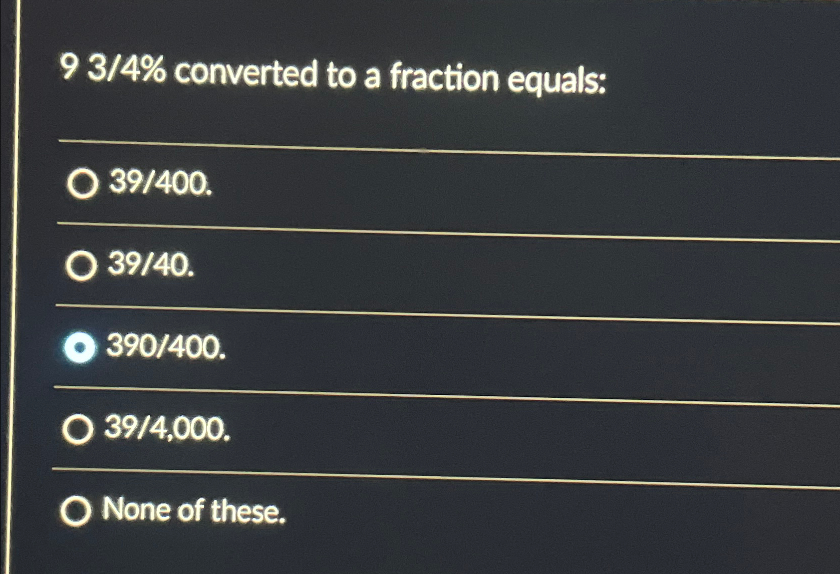 Solved 9 3/4% ﻿converted to a fraction | Chegg.com