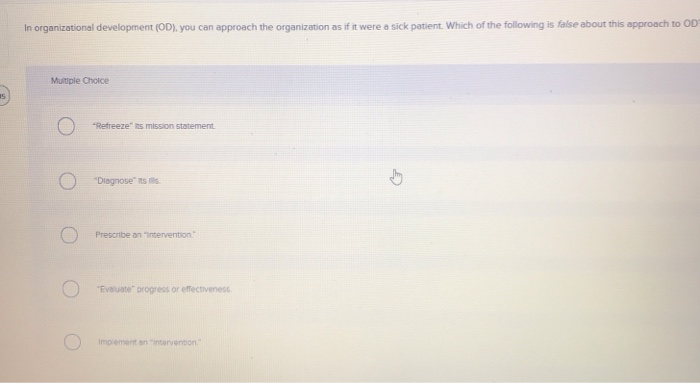 Solved In organizational development (OD), you can approach | Chegg.com