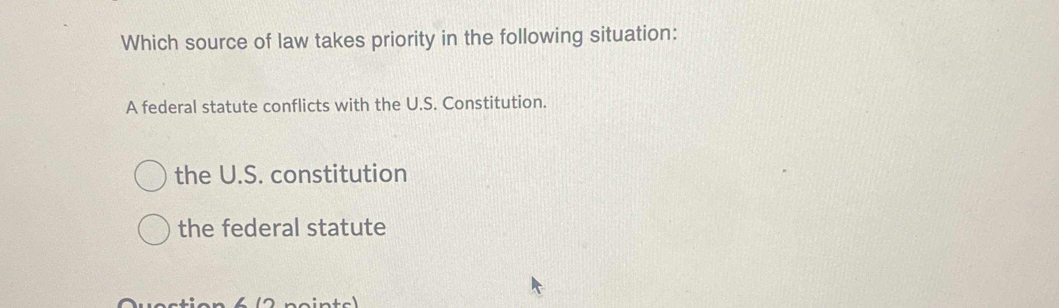 Solved Which source of law takes priority in the following
