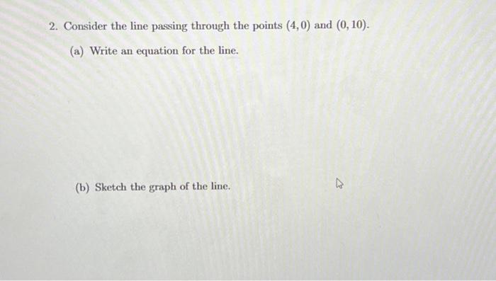 solved-2-consider-the-line-passing-through-the-points-4-0-chegg