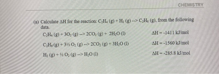 Solved calculate delta H for the reaction C2H4 g H2 g Chegg