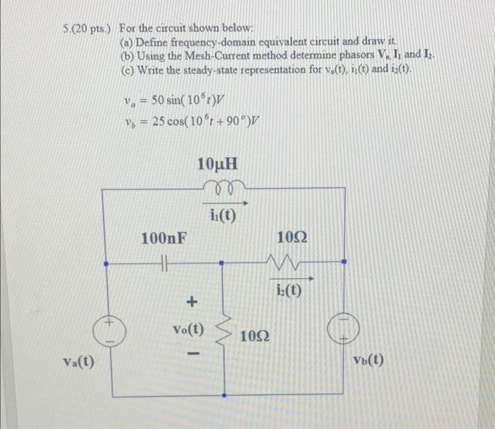 Solved 5.(20 pts.) For the circuit shown below: (a) Define | Chegg.com