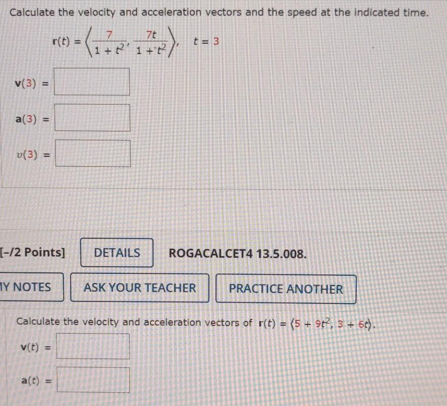 Solved Calculate the velocity and acceleration vectors and | Chegg.com