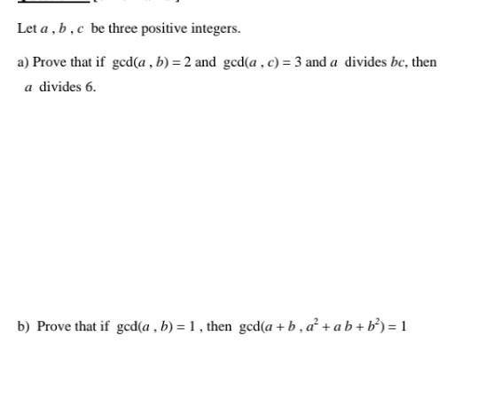 Solved Let A,b,c Be Three Positive Integers. A) Prove That | Chegg.com