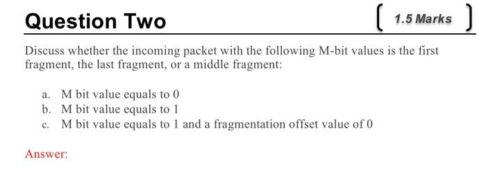 Solved ( ) Question Two 1.5 Marks Discuss whether the | Chegg.com