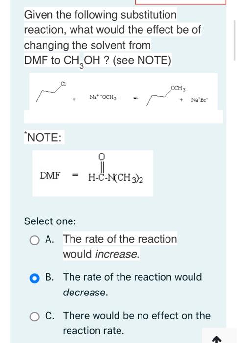 Solved Given The Following Substitution Reaction, What Would | Chegg.com