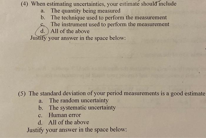 Solved (4) When estimating uncertainties, your estimate | Chegg.com