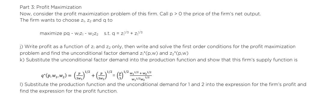 Solved Part 3: Profit Maximization Now, Consider The Profit | Chegg.com