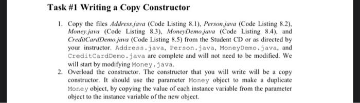 Solved Task #1 Writing a Copy Constructor 1. Copy the files | Chegg.com