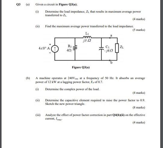 Solved Q3 (a) Given a circuit in Figure Q3(a), (i) Determine | Chegg.com