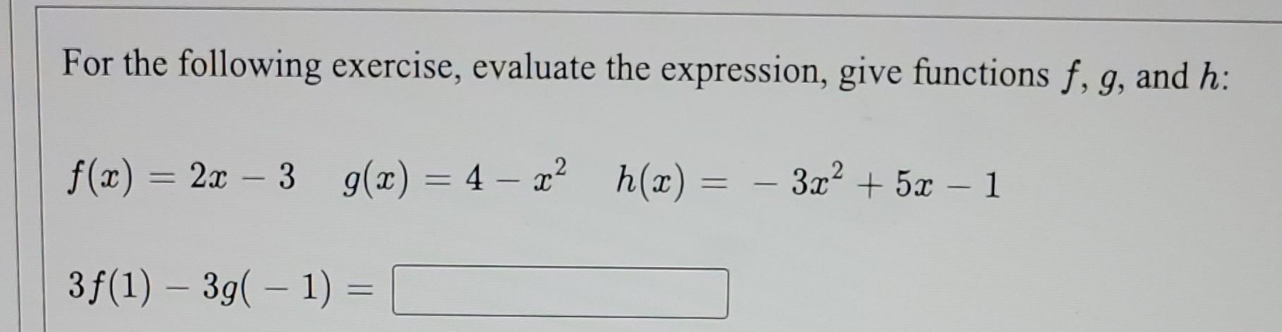 Solved For the following exercise, evaluate the expression, | Chegg.com