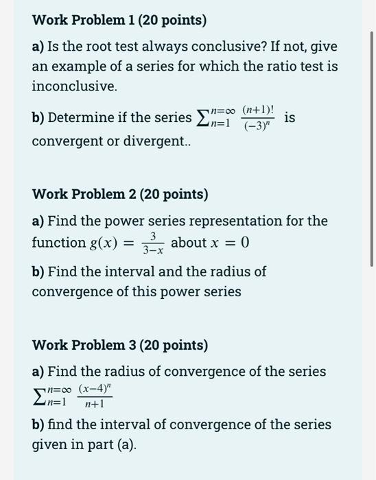Solved Work Problem 1 (20 points) a) Is the root test always | Chegg.com