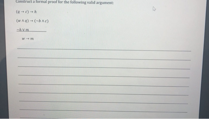 Solved Construct a formal proof for the following valid | Chegg.com