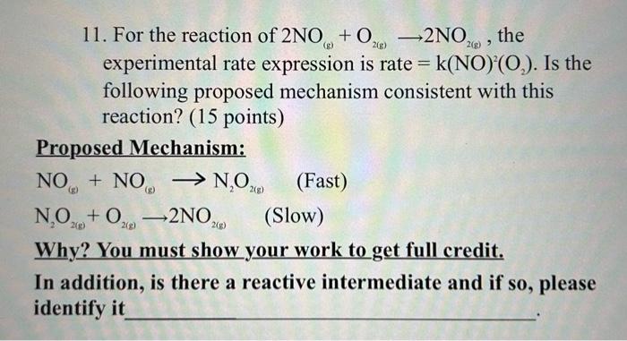 Solved 11. For the reaction of 2NO(ξ)+O2(ξ)→2NO2(θ), the | Chegg.com