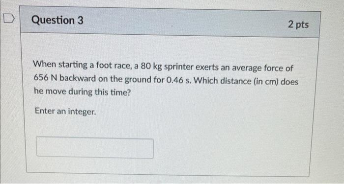 Solved When starting a foot race, a 80 kg sprinter exerts an | Chegg.com