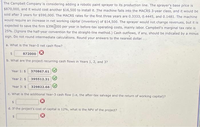 Solved The Campbell Company Is Considering Adding A Robotic | Chegg.com