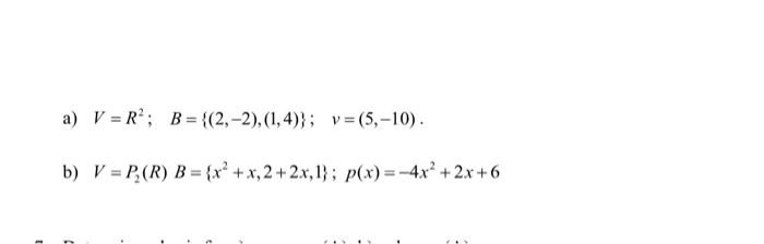 Solved 6. Determine the component vector of the given vector | Chegg.com