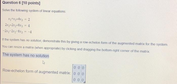 Solved Question 6 [10 points] Solve the following system of | Chegg.com