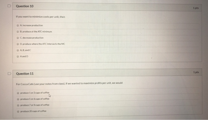 Solved D Question 10 1 pts If you want to minimize costs per | Chegg.com