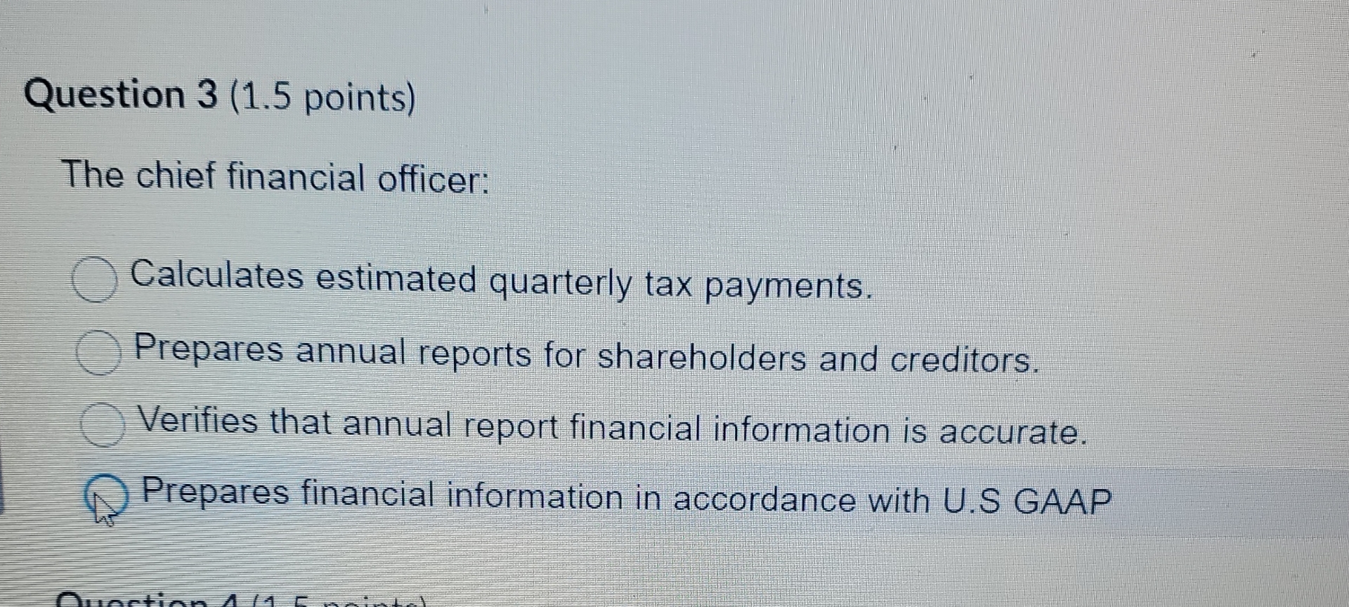 Solved Question 3 (1.5 ﻿points)The chief financial | Chegg.com