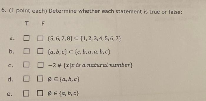 Solved 6. (1 point each) Determine whether each statement is | Chegg.com