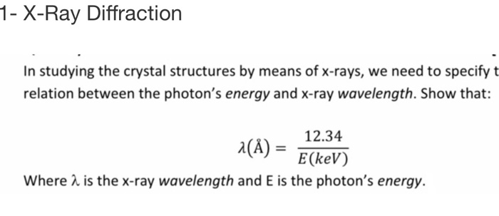 Solved 7- X-Ray Diffraction In Studying The Crystal | Chegg.com