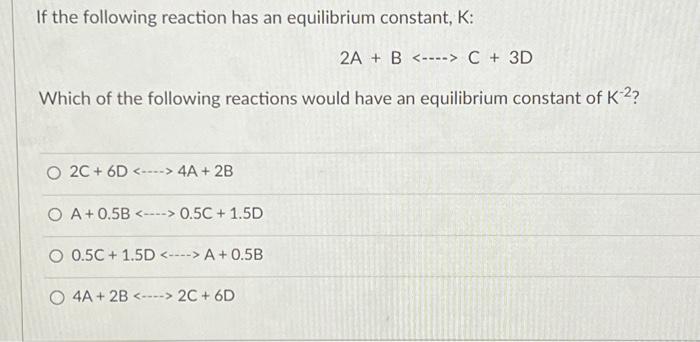 Solved If the following reaction has an equilibrium | Chegg.com