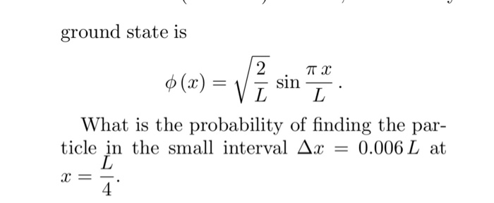 Solved 019 10.0 points A particle is in the ground state of | Chegg.com