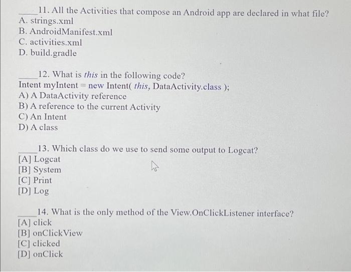 Solved 11. All the Activities that compose an Android app | Chegg.com